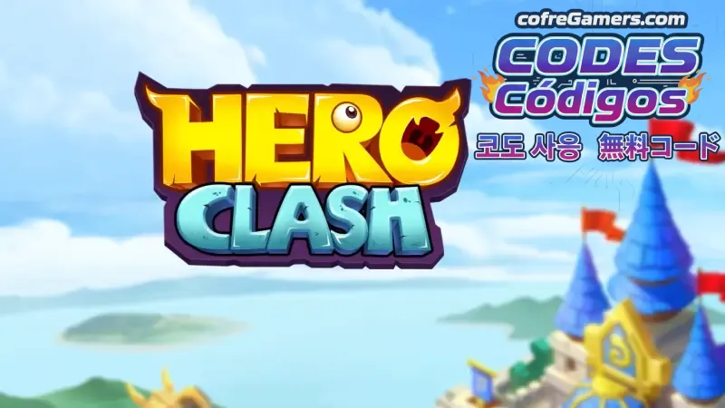 Hero Clash 코드: 무료 보상 해금 올인원 가이드